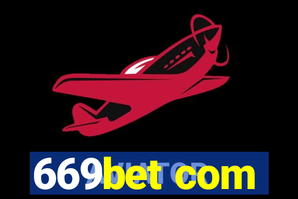 669bet com